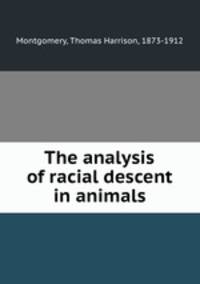 The analysis of racial descent in animals