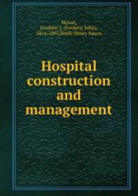 Hospital construction and management