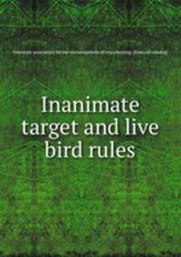 Inanimate target and live bird rules