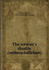 The weaver