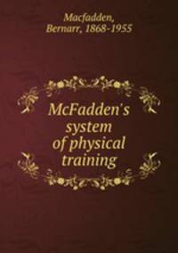 McFadden`s system of physical training