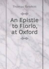 An Epistle to Florio, at Oxford