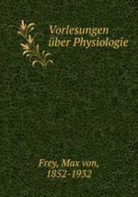 Vorlesungen uber Physiologie