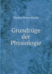 Grundzuge der Physiologie