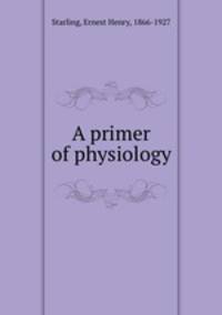 A primer of physiology