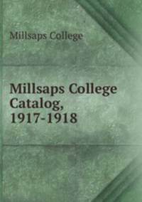 Millsaps College Catalog, 1917-1918