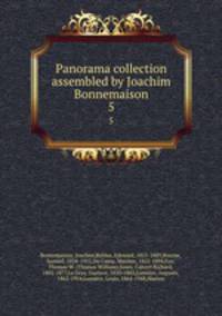 Panorama collection assembled by Joachim Bonnemaison. 5