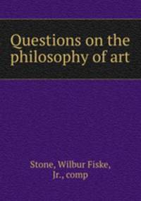 Questions on the philosophy of art