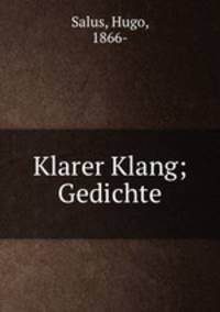 Klarer Klang; Gedichte