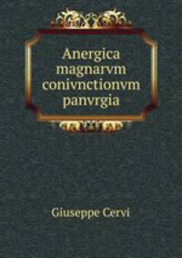 Anergica magnarvm conivnctionvm panvrgia