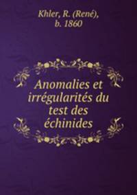 Anomalies et irregularites du test des echinides