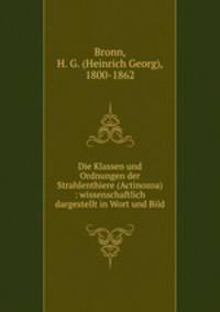 Die Klassen und Ordnungen der Strahlenthiere (Actinozoa) : wissenschaftlich dargestellt in Wort und Bild