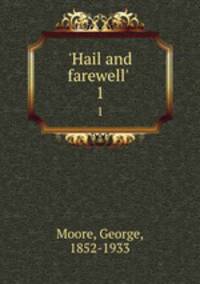 `Hail and farewell` .. 1