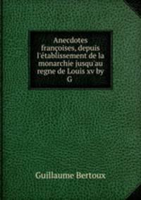Anecdotes francoises, depuis l