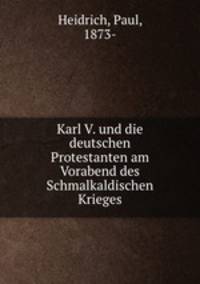 Karl V. und die deutschen Protestanten am Vorabend des Schmalkaldischen Krieges