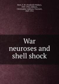 War neuroses and shell shock