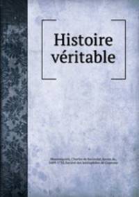 Histoire veritable