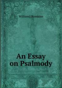 An Essay on Psalmody .