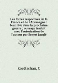 Les forces respectives de la France et de l