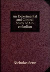 An Experimental and Clinical Study of Air-embolism