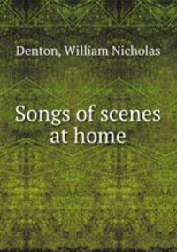 Songs of scenes at home