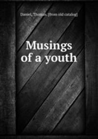 Musings of a youth