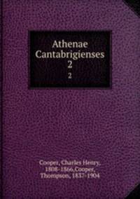 Athenae Cantabrigienses. 2