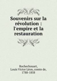 Souvenirs sur la revolution : l
