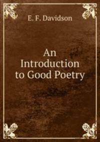 An Introduction to Good Poetry