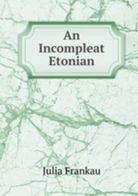 An Incompleat Etonian