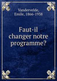 Faut-il changer notre programme?