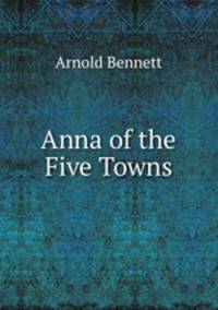 Anna of the Five Towns
