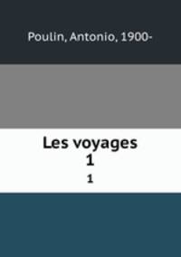 Les voyages. 1
