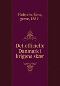 Det officielle Danmark i krigens sk?r