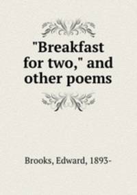 "Breakfast for two," and other poems