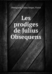 Les prodiges de Julius Obsequens