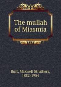 The mullah of Miasmia