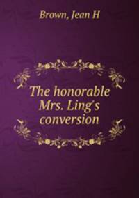 The honorable Mrs. Ling