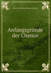 Anfangsgrunde der Chemie