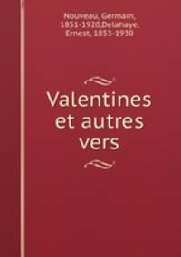 Valentines et autres vers