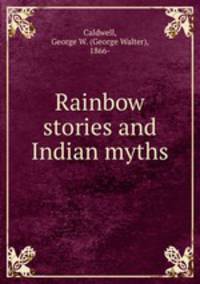 Rainbow stories and Indian myths