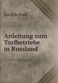 Anleitung zum Torfbetriebe in Russland