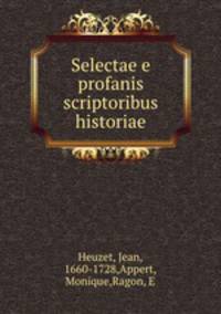 Selectae e profanis scriptoribus historiae