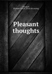 Pleasant thoughts