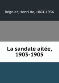 La sandale ailee, 1903-1905