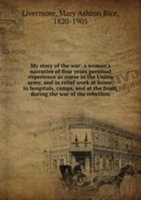 My story of the war: a woman