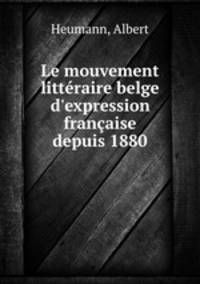 Le mouvement litteraire belge d
