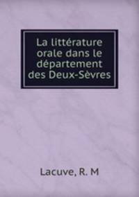 La litterature orale dans le departement des Deux-Sevres