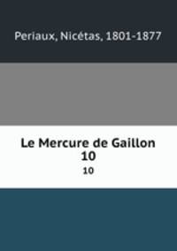 Le Mercure de Gaillon. 10