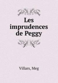 Les imprudences de Peggy